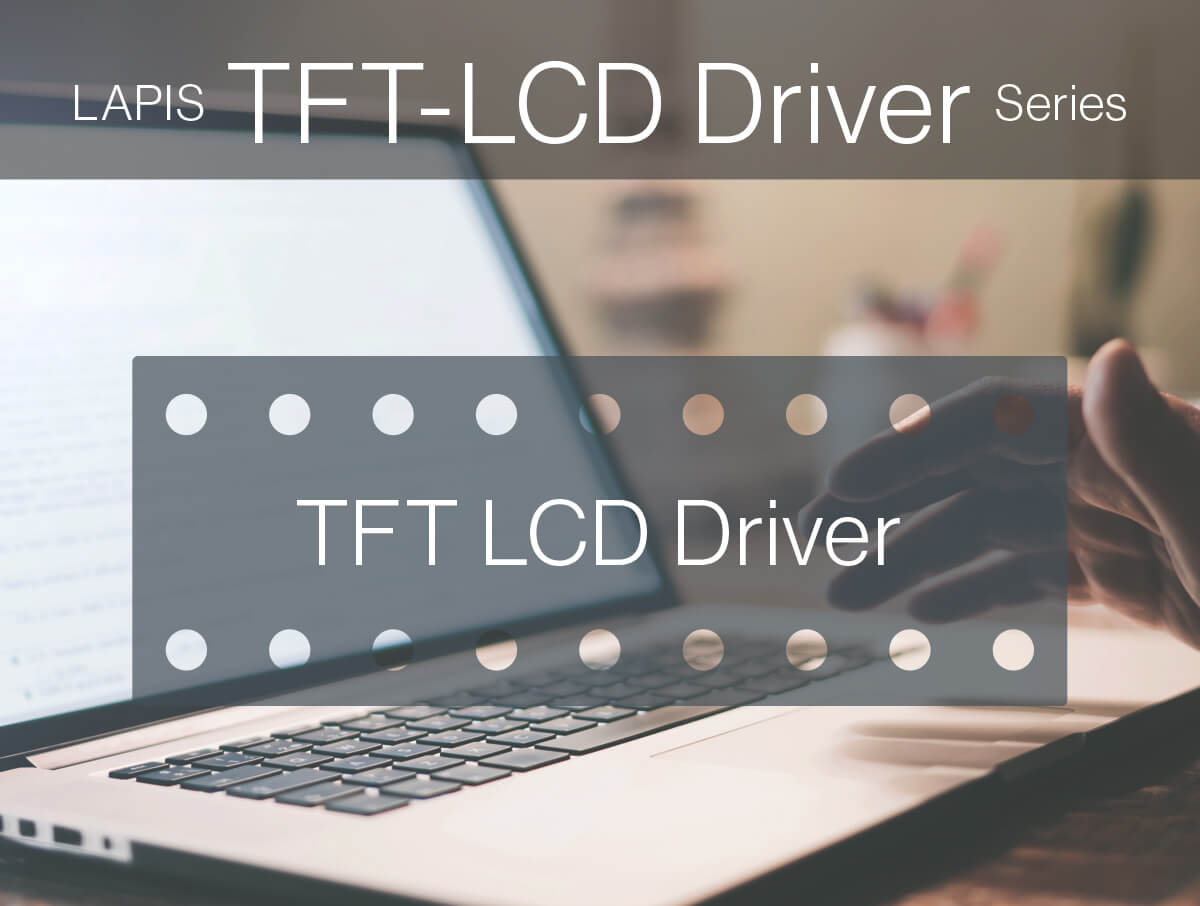 LAPIS Technology TFT LCD Driver