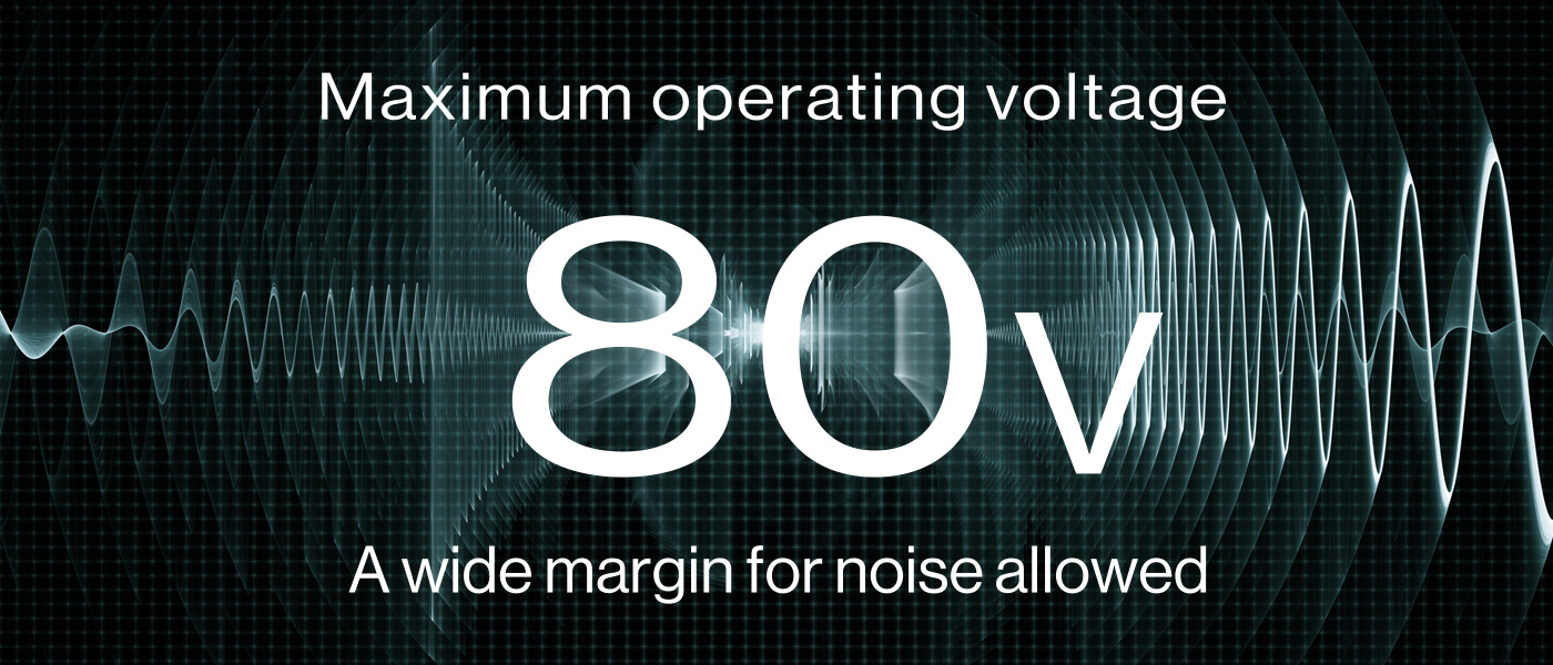 large noise margin,maximum operating voltage 80V