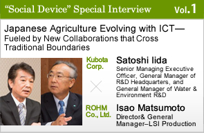 Japanese Agriculture Evolving with ICT — Fueled by New Collaborations that Cross Traditional Boundaries