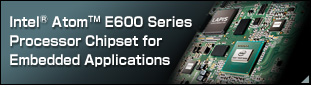 Chipset für Prozessoren der Intel® Atom™ E600-Serie für eingebettete Anwendungen