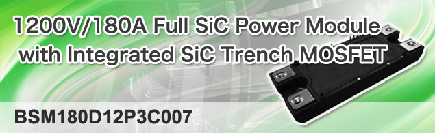 1200V/180A Full SiC Power Module with Integrated SiC Trench MOSFET
