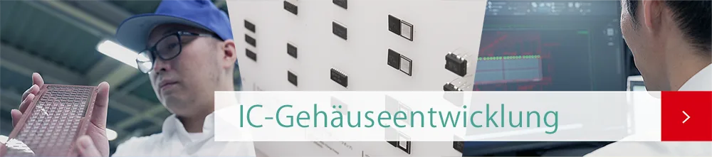 IC-Gehäuse-Entwicklung